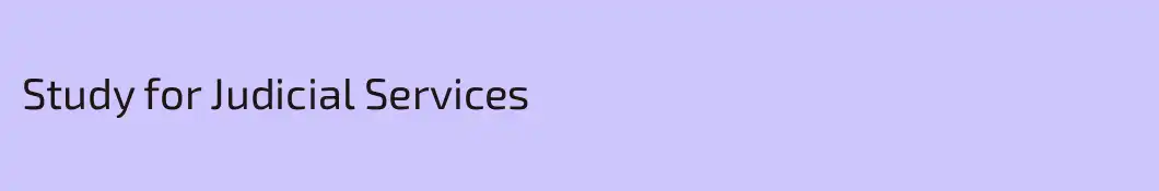 Study for Judicial Services